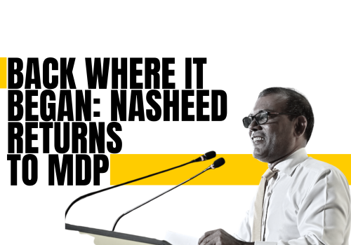 Back Where It Began Nasheed Returns to MDP